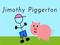 Jimothy Piggerton